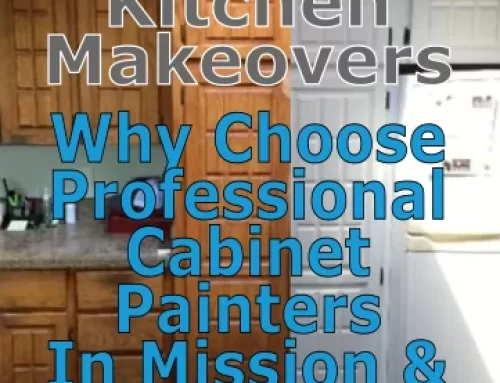 Stunning Kitchen Makeovers: Why Choose Professional Cabinet Painters in Mission & Maple Ridge